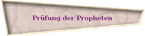Prfung der Propheten