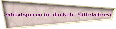 Sabbatspuren im dunkeln Mittelalter-5